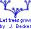 Let trees grow